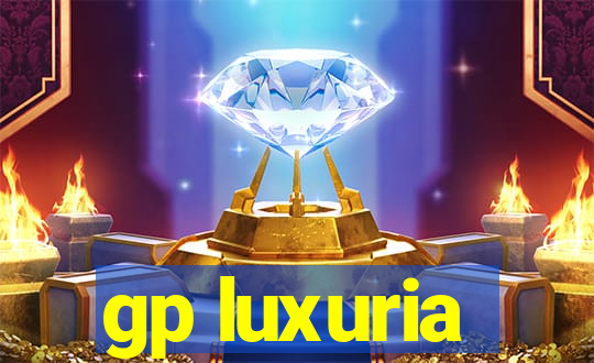 gp luxuria